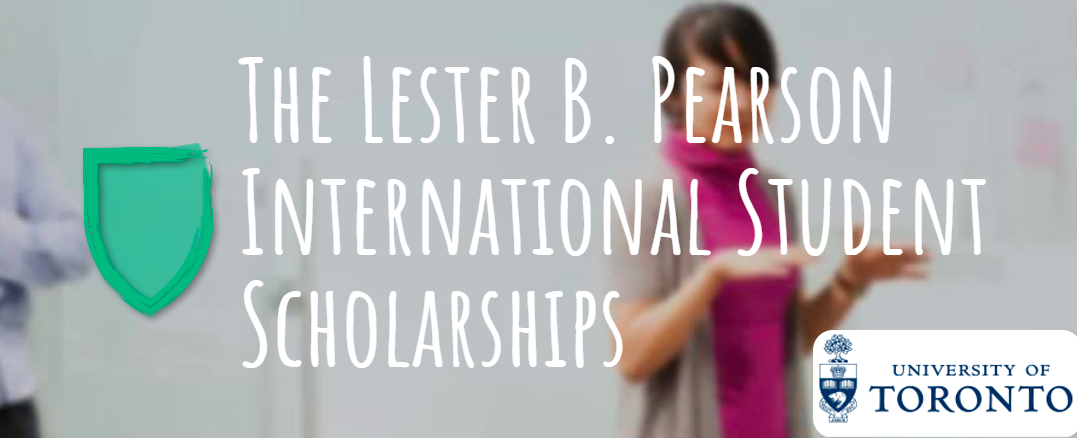 University of Toronto The Lester B. Uluslararası Öğrenci Bursları
